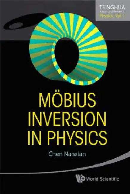 Buy Mobius Inversion in Physics (V1) (English, Nanxian Chen) — BookShops.in