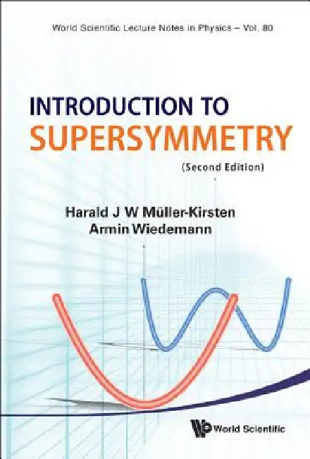 Buy Introduction to Supersymmetry (V80) (English, Al Harald J W Muller-Kirsten Et) — BookShops.in