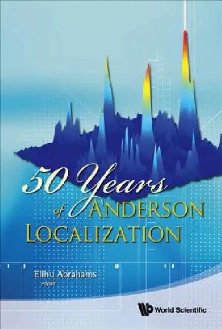 Buy 50 Years of Anderson Localization (English, Abrahams Elihu) — BookShops.in