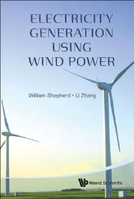 Buy Electricity Generation Using Wind Power (English, Shepherd William) — BookShops.in