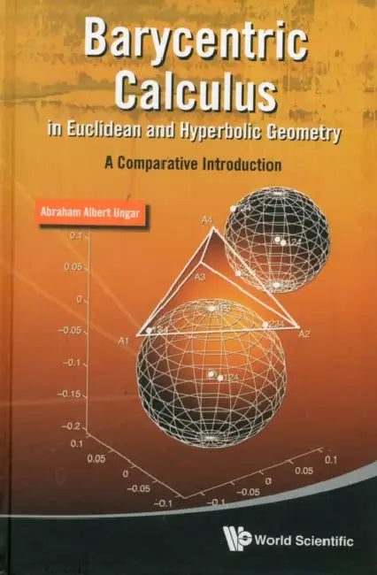 Barycentric Calculus in Euclidean and Hyperbolic Geometry (English, Abraham Albert Ungar) view 2