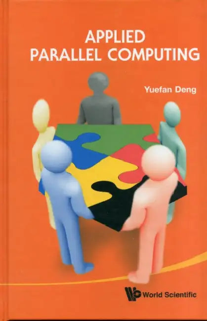 Buy Applied Parallel Computing (English, Yuefan Deng) — BookShops.in