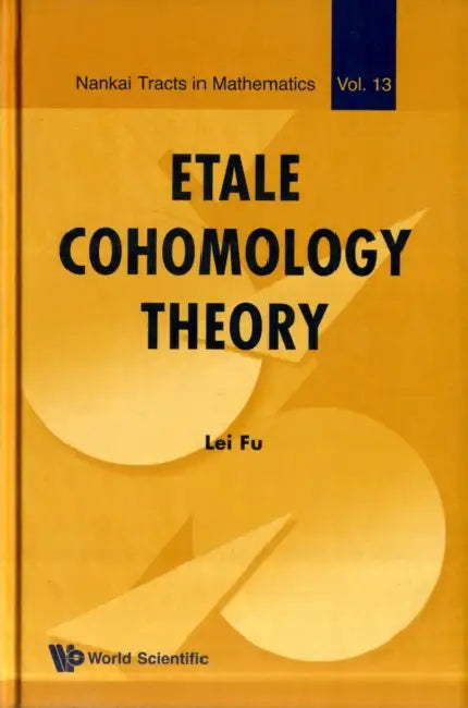 Buy Etale Cohomology Theory (V13) (English, Lei Fu) — BookShops.in