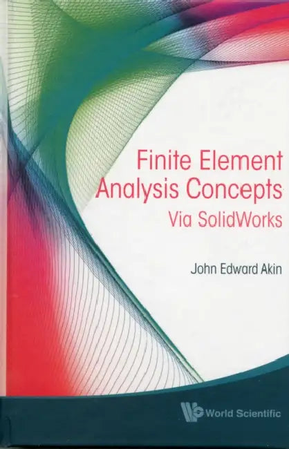 Buy Finite Element Analysis Concepts (English, John Edward Akin) — BookShops.in