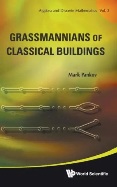 Buy Grassmannians of Classical Buildings(v2) (English, Mark Pankov) — BookShops.in