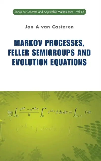 Markov Processes, Feller Semigroups and Evolution Equations (English, Jan A. Van Casteren) view 2