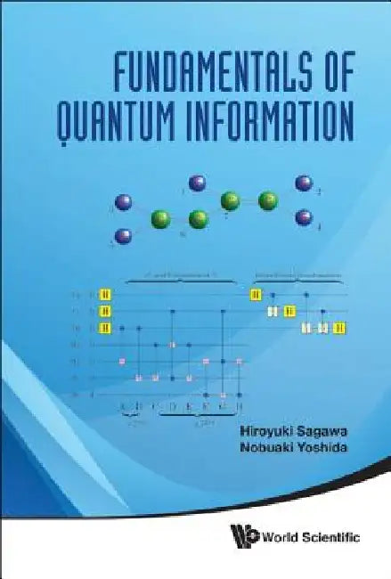 Buy Fundamentals of Quantum Information (English, Sagawa Hiroyuki) β BookShops.in