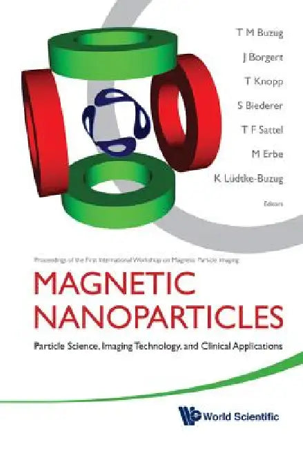 Buy Magnetic Nanoparticles (English, Buzug T M) — BookShops.in