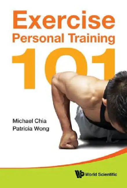 Buy Exercise Personal Training 101 (English, Chia Michael) — BookShops.in