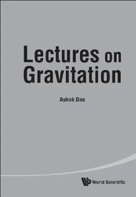 Buy Lectures on Gravitation (English, Das Ashok) — BookShops.in