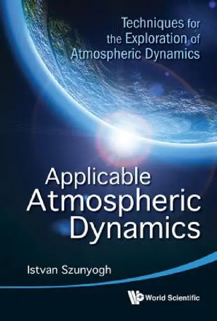 Buy Applicable Atmospheric Dynamics (English, Istvan Szunyogh) — BookShops.in