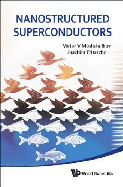 Buy Nanostructured Superconductors (English, Moshchalkov Victor V) — BookShops.in