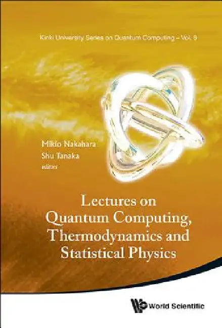 Lectures on Quantum Computing, Thermody & Statistical Phys (English, Nakahara Mikio) view 2