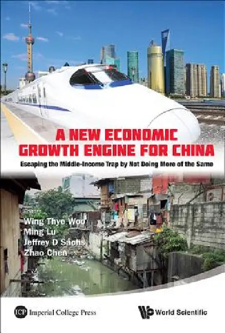 Buy A New Economic Growth Engine for China (English, Woo Wing Thye) — BookShops.in