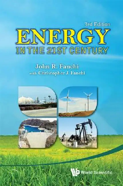 Buy Energy in the 21st Century (3rd Ed) (English, Fanchi John R) — BookShops.in