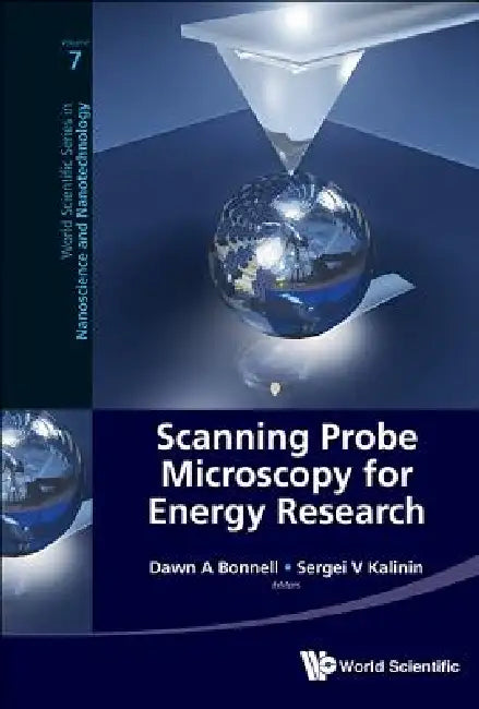 Buy Scanning Probe Microscopy for Energy Research: Materials, Devices and Applications by Bonnell Dawn A | World Scientific | Hardcover | 1st Edition | Engineering Textbook — BookShops.in