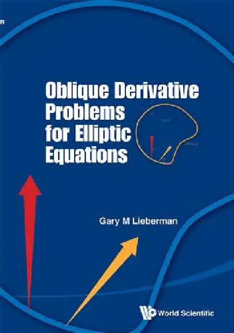 Buy Oblique Derivative Problems for Elliptic Equations (English, Lieberman Gary M) — BookShops.in