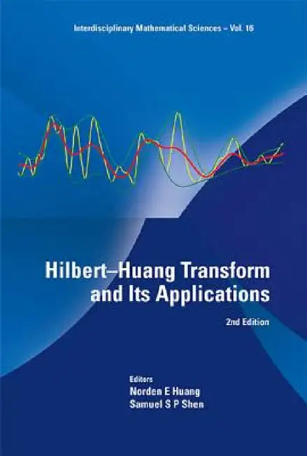 Buy Hilbert-Huang Transform and Its Applications (2nd Edition) (English, Norden E. Huang | Samuel S. P. Shen) — BookShops.in
