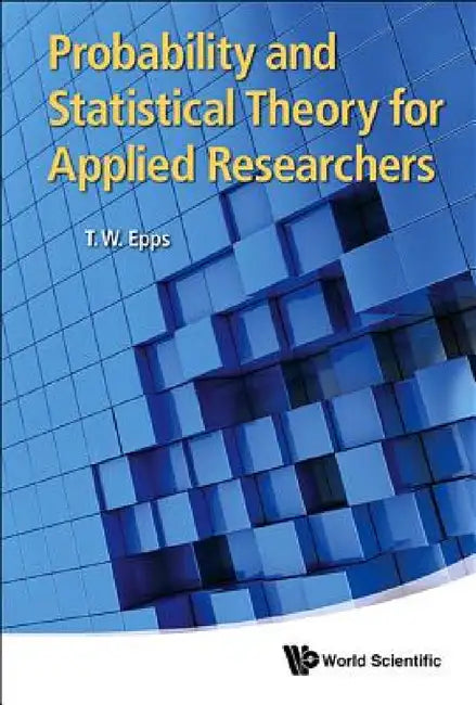 Probability and Statistical Theory for Applied Researchers (English, Thomas Wake Epps) view 2