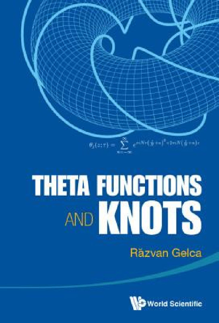 Buy Theta Functions and Knots (English, Razvan Gelca) — BookShops.in