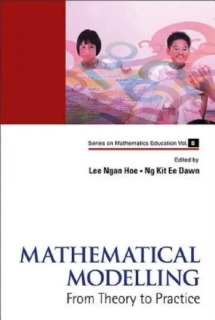 Mathematical Modelling (English, Ngan Hoe Lee | Kit Ee Dawn Ng) view 2