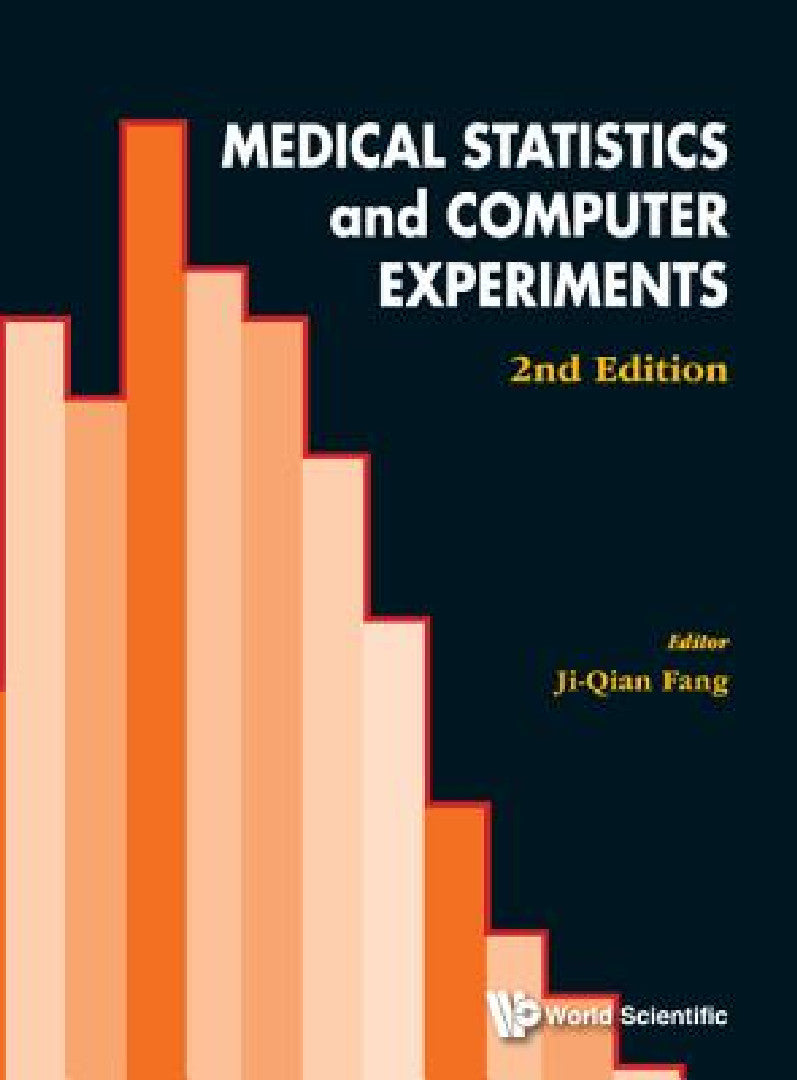 Buy Medical Statistics and Computer Experiments (2nd Edition) (English, Ji-Qian Fang) โ BookShops.in