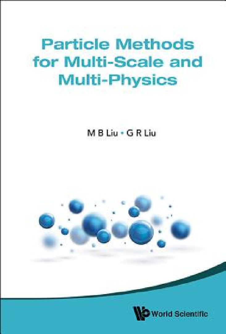 Particle Methods for Multi-Scale and Multi-Physics (English, Moubin Liu | Gui-Rong Liu) view 2