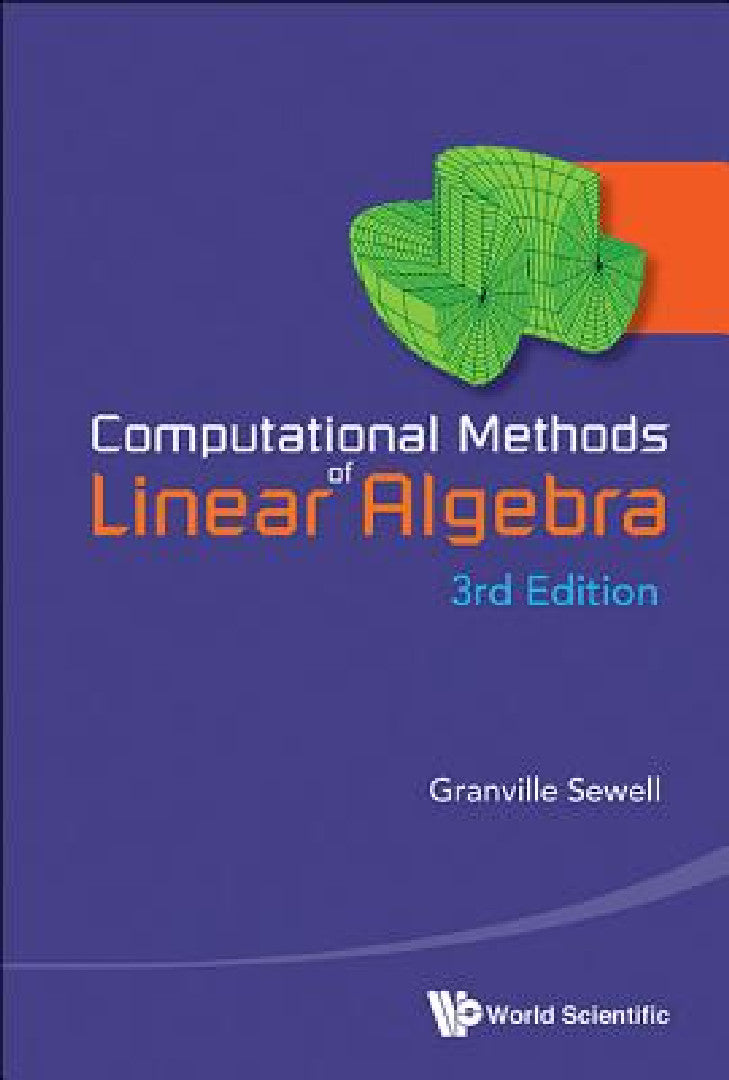 Buy Computational Methods of Linear Algebra (3rd Edition) (English, Granville Sewell) โ BookShops.in