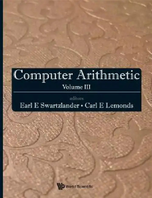 Buy Computer Arithmetic (V3) (English, Jr Earl E Swartzlander) — BookShops.in