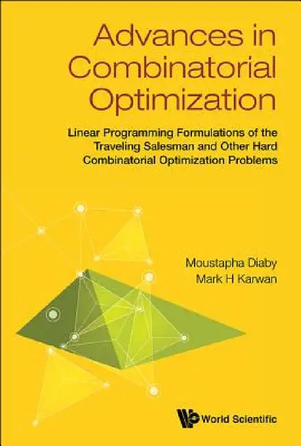 Buy Advances in Combinatorial Optimization (English, Moustapha Diaby | Mark H. Karwan) — BookShops.in