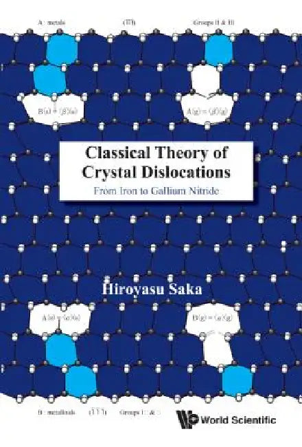 Buy Classical Theory of Crystal Dislocations (English, Hiroyasu Saka) β BookShops.in