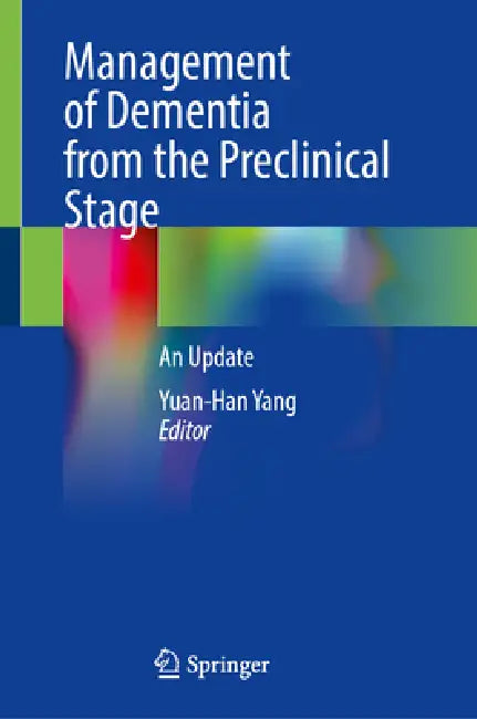 Buy Management of Dementia from the Preclinical Stage (English, Yuan-Han Yang) — BookShops.in