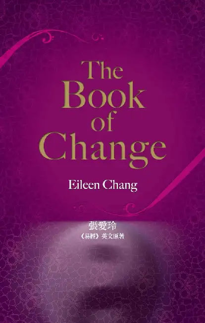 Buy The Book of Change (English, Eileen Chang) — BookShops.in