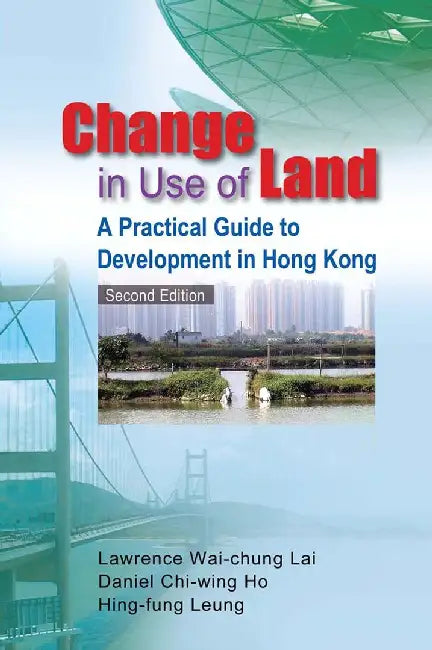 Buy Change in Use of Land - A Practical Guid (English, Lawrence Wai-Chung Lai) — BookShops.in