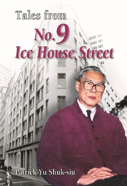 Buy Tales from No.9 Ice House Street (English, Patrick Shuk-Siu Yu) — BookShops.in