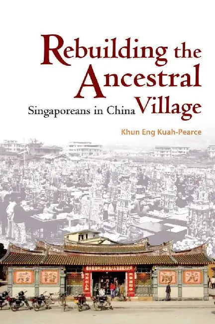 Buy Rebuilding the Ancestral Village (English, Khun Eng Kuah-Pearce) — BookShops.in