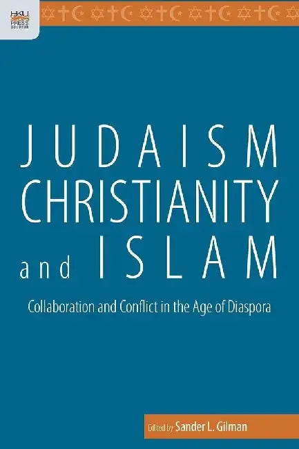 Buy Judaism, Christianity, and Islam - Colla (English, Sander L. Gilman) — BookShops.in
