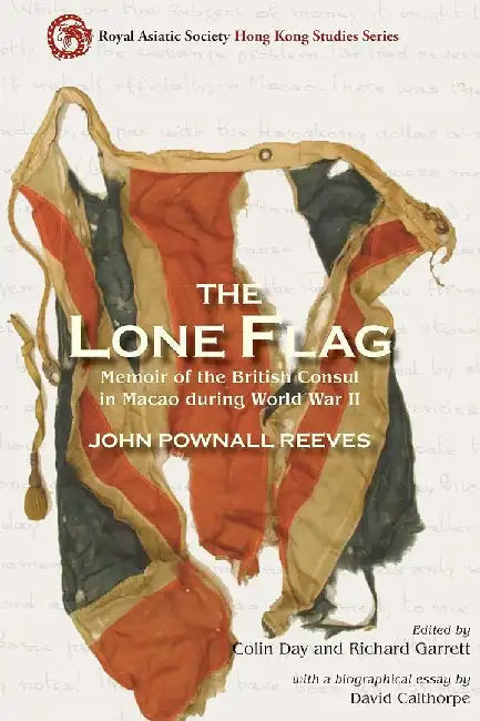 Buy The Lone Flag - Memoir of the British Co (English, John Pownall Reeves) — BookShops.in