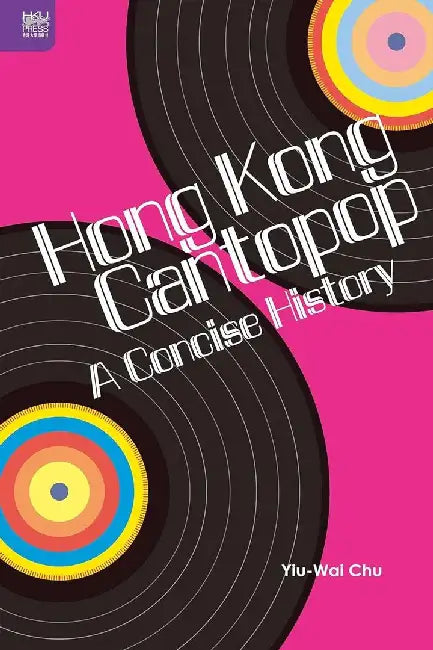 Buy Hong Kong Cantopop (English, Stephen Yiu-Wai Chu) — BookShops.in