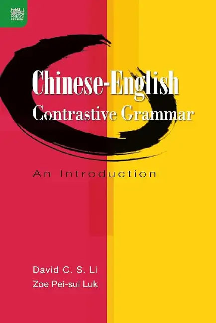 Buy Chinese-English Contrastive Grammar (English, C. S. David Li) — BookShops.in