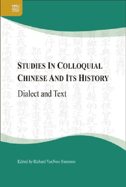 Buy Studies in Colloquial Chinese and Its History (English, Richard Vanness Simmons) — BookShops.in