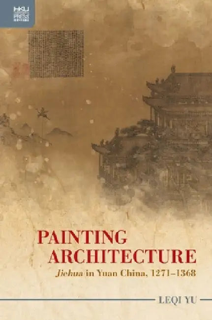 Buy Painting Architecture (English, Leqi Yu) — BookShops.in
