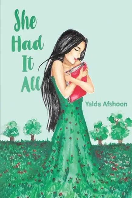 Buy She Had It All (English, Yalda Afshoon) — BookShops.in