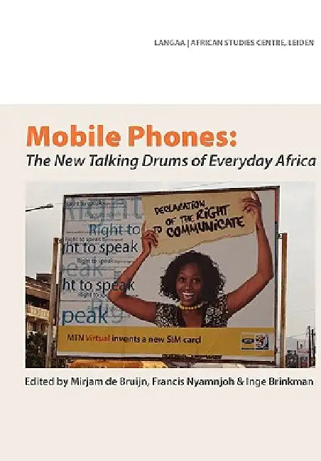 Buy Mobile Phones (English, Mirjam de Bruijn | Francis Nyamnjoh | Inge Brinkman) — BookShops.in