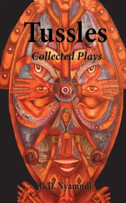 Buy Tussles. Collected Plays (English, G. D. Nyamndi) — BookShops.in