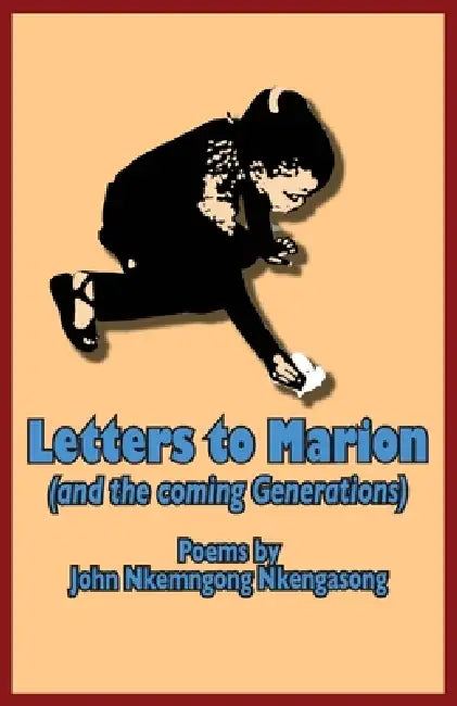 Buy Letters to Marion (And the Coming Generations) (English, John Nkemngong Nkengasong) — BookShops.in