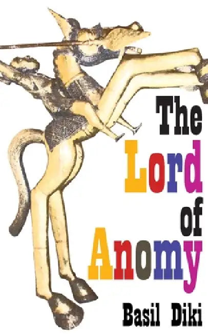 Buy The Lord of Anomy (English, Basil Diki) — BookShops.in