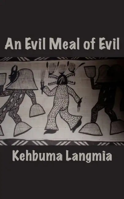 Buy An Evil Meal of Evil (English, Kehbuma Langmia) — BookShops.in