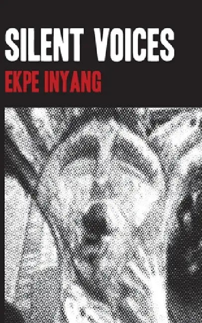 Buy Silent Voices (English, Ekpe Inyang) — BookShops.in