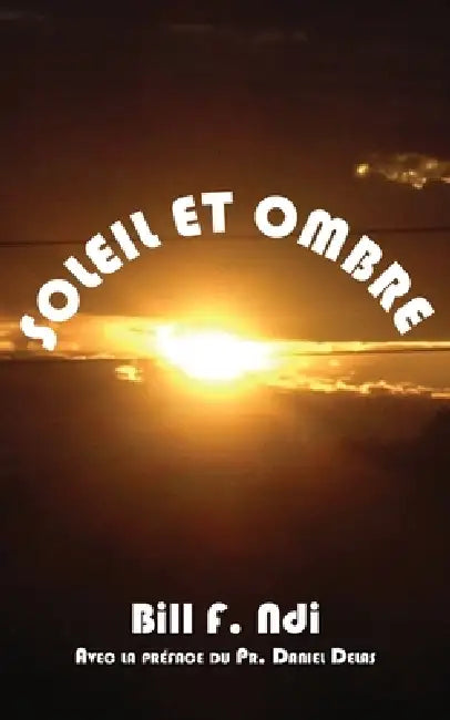 Buy Soleil et ombre (English, Bill F. Ndi) — BookShops.in